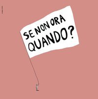 slogan_se_non_ora_quando
