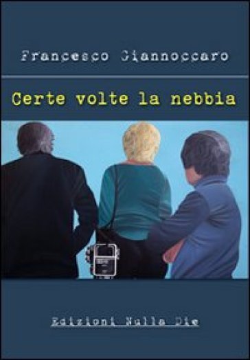 certe volte la nebbia